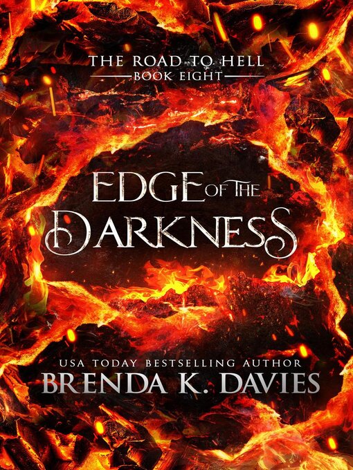 Title details for Edge of the Darkness (The Road to Hell Series, Book 8) by Brenda K. Davies - Available